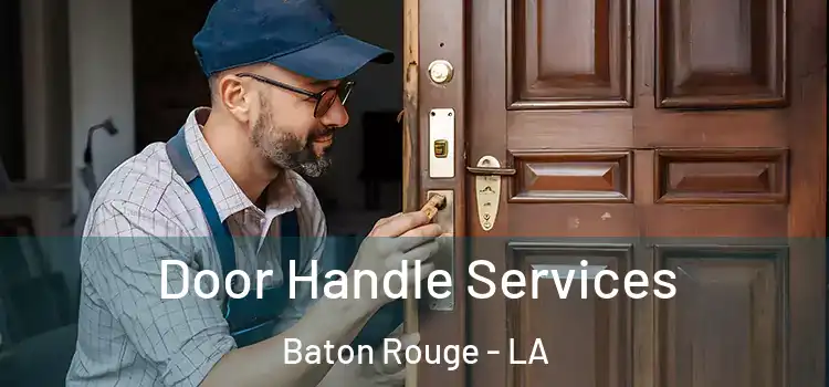  Door Handle Services Baton Rouge - LA