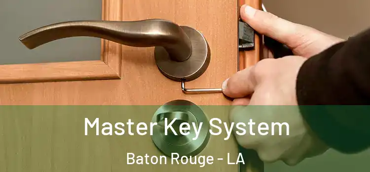  Master Key System Baton Rouge - LA