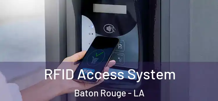  RFID Access System Baton Rouge - LA